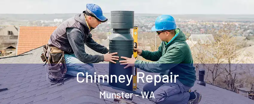 Chimney Repair Munster - WA