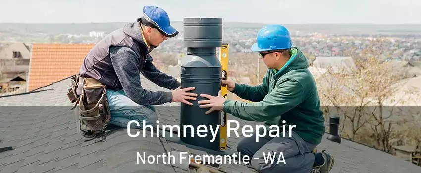 Chimney Repair North Fremantle - WA