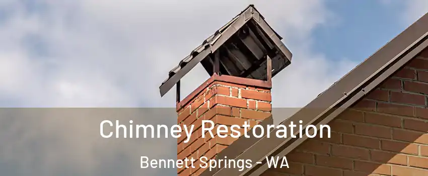 Chimney Restoration Bennett Springs - WA