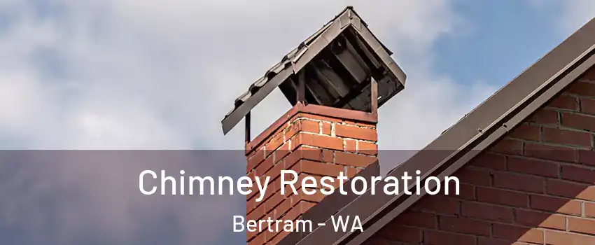Chimney Restoration Bertram - WA