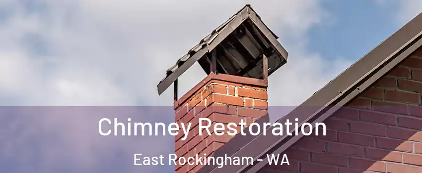 Chimney Restoration East Rockingham - WA