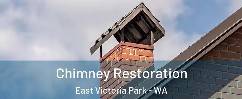 Chimney Restoration East Victoria Park - WA