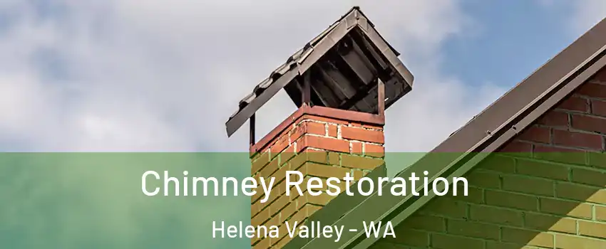 Chimney Restoration Helena Valley - WA