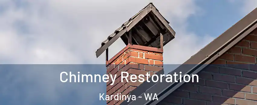 Chimney Restoration Kardinya - WA