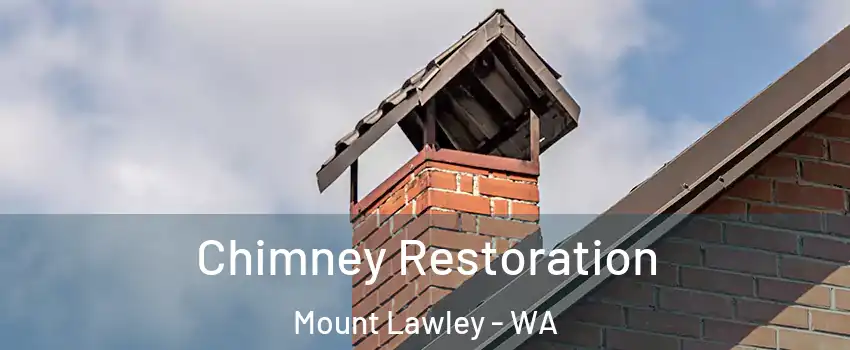 Chimney Restoration Mount Lawley - WA