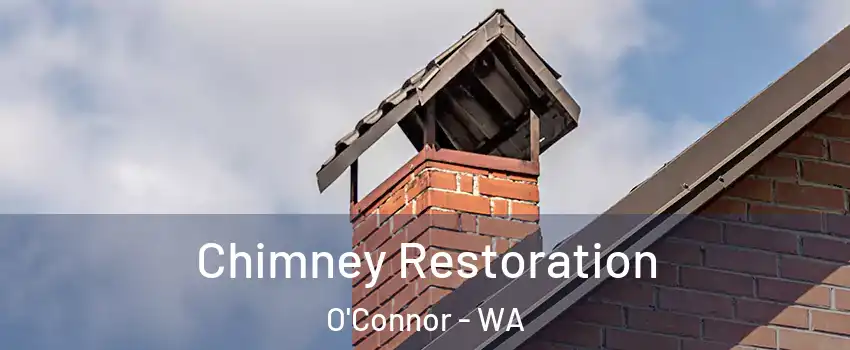 Chimney Restoration O'Connor - WA