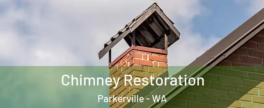 Chimney Restoration Parkerville - WA