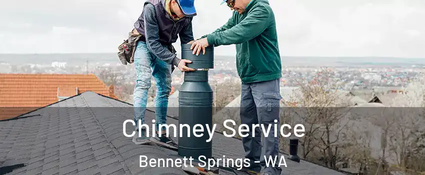 Chimney Service Bennett Springs - WA