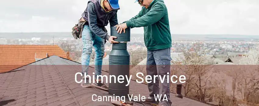 Chimney Service Canning Vale - WA