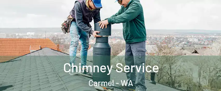 Chimney Service Carmel - WA