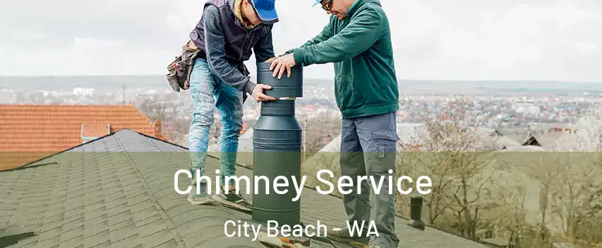 Chimney Service City Beach - WA