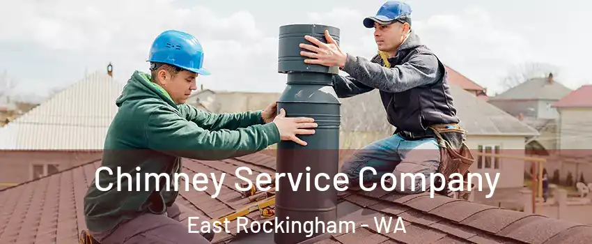 Chimney Service Company East Rockingham - WA