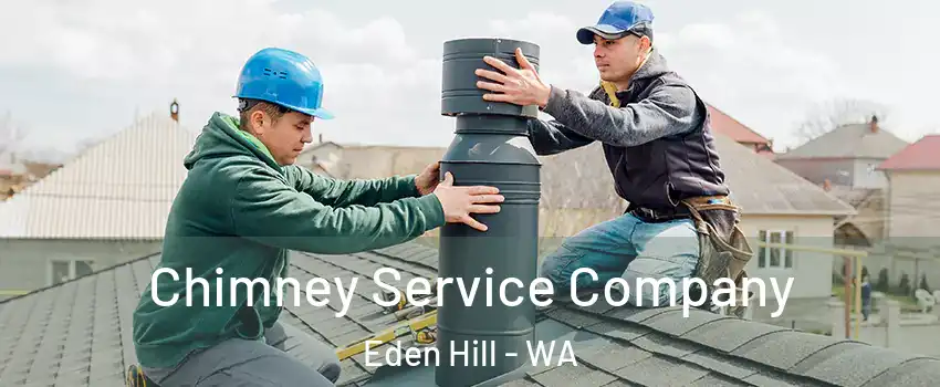 Chimney Service Company Eden Hill - WA