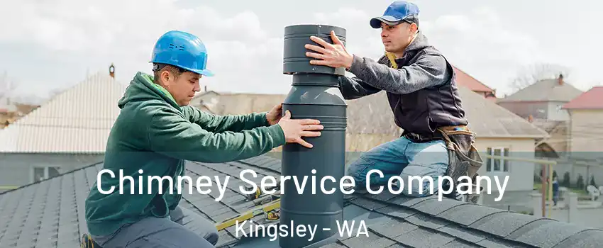 Chimney Service Company Kingsley - WA