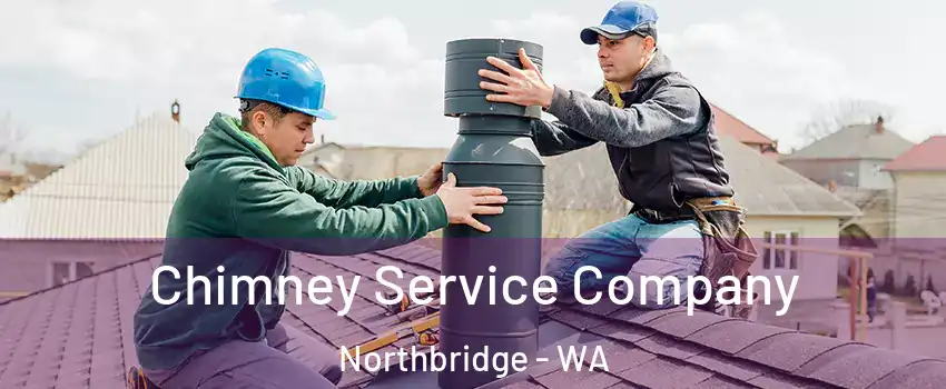 Chimney Service Company Northbridge - WA