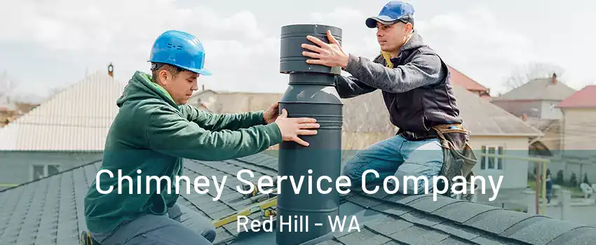 Chimney Service Company Red Hill - WA