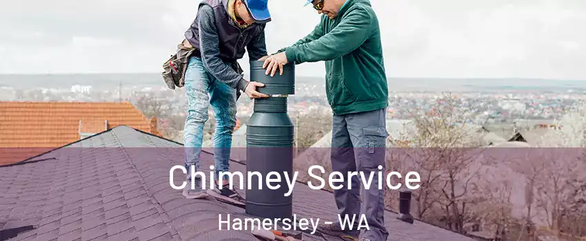 Chimney Service Hamersley - WA
