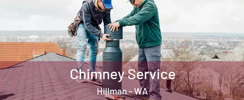 Chimney Service Hillman - WA