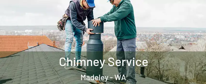 Chimney Service Madeley - WA