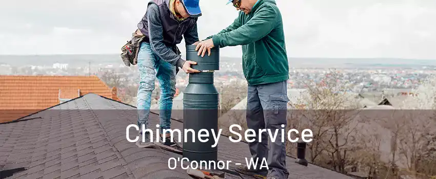 Chimney Service O'Connor - WA