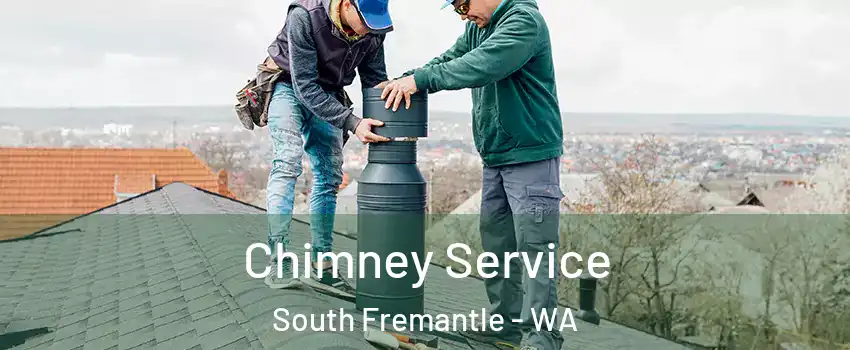 Chimney Service South Fremantle - WA