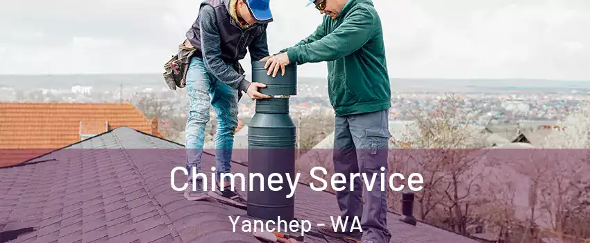 Chimney Service Yanchep - WA