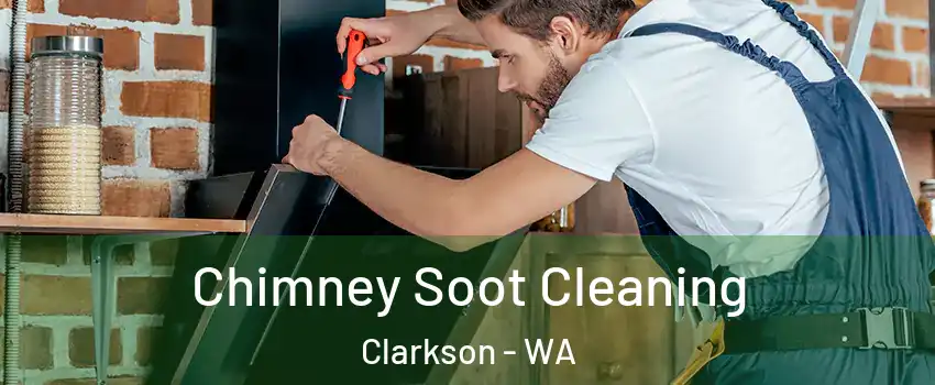 Chimney Soot Cleaning Clarkson - WA