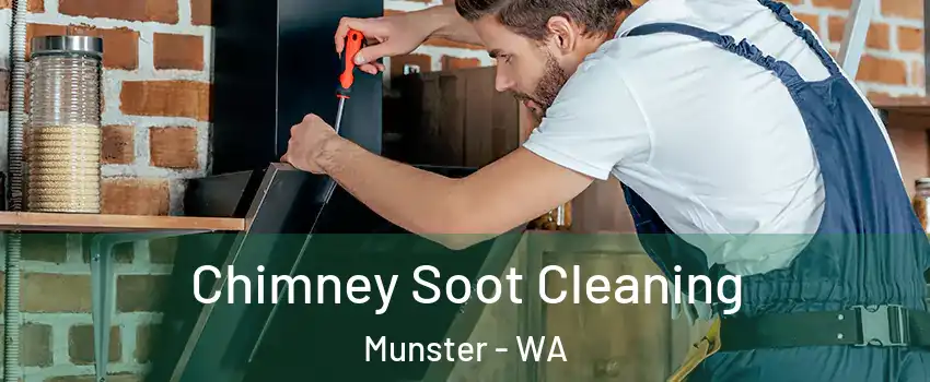 Chimney Soot Cleaning Munster - WA