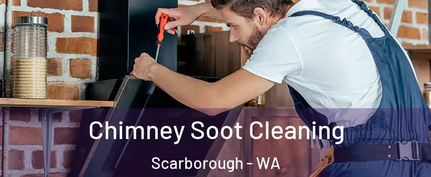 Chimney Soot Cleaning Scarborough - WA