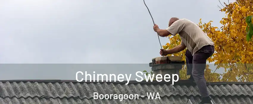 Chimney Sweep Booragoon - WA