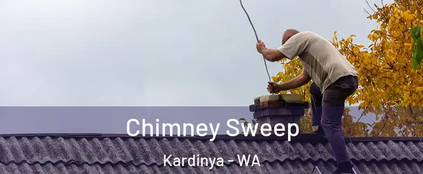 Chimney Sweep Kardinya - WA