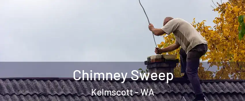 Chimney Sweep Kelmscott - WA