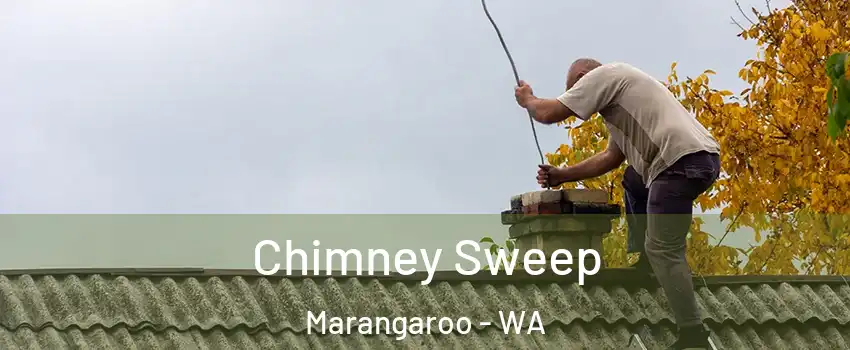 Chimney Sweep Marangaroo - WA