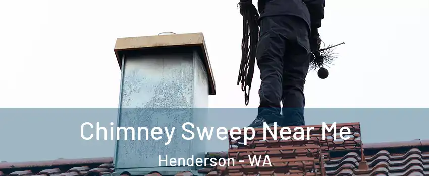 Chimney Sweep Near Me Henderson - WA