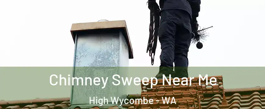Chimney Sweep Near Me High Wycombe - WA