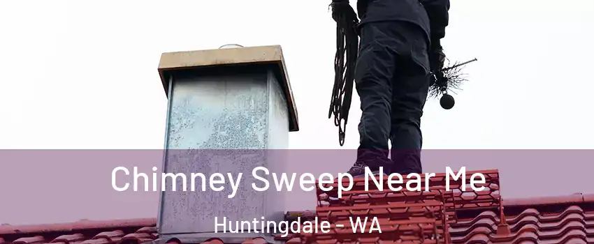 Chimney Sweep Near Me Huntingdale - WA