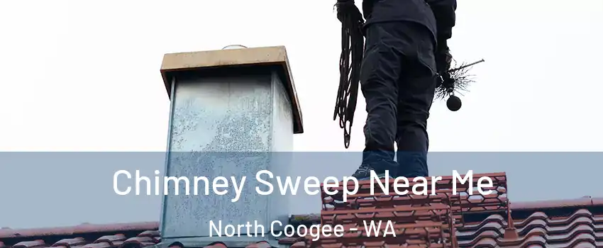 Chimney Sweep Near Me North Coogee - WA