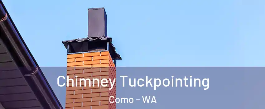 Chimney Tuckpointing Como - WA