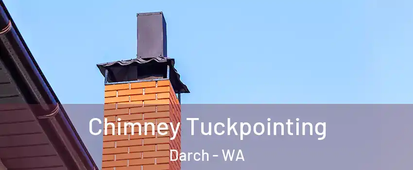 Chimney Tuckpointing Darch - WA