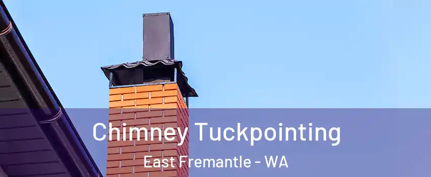 Chimney Tuckpointing East Fremantle - WA
