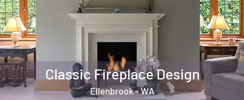 Classic Fireplace Design Ellenbrook - WA