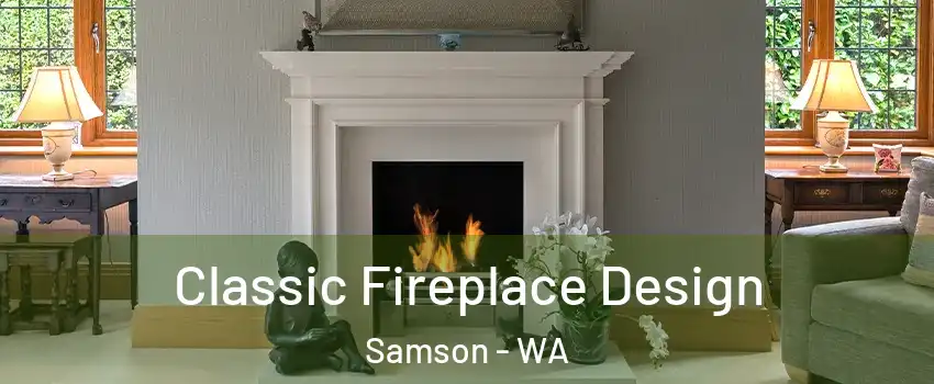 Classic Fireplace Design Samson - WA
