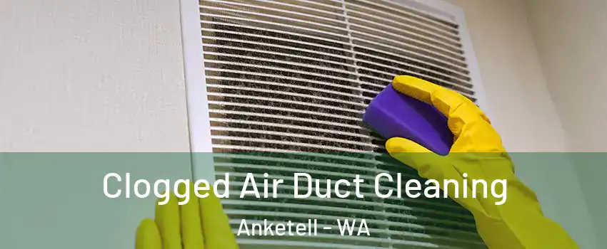 Clogged Air Duct Cleaning Anketell - WA