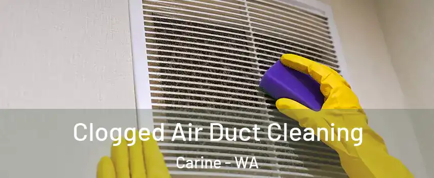 Clogged Air Duct Cleaning Carine - WA