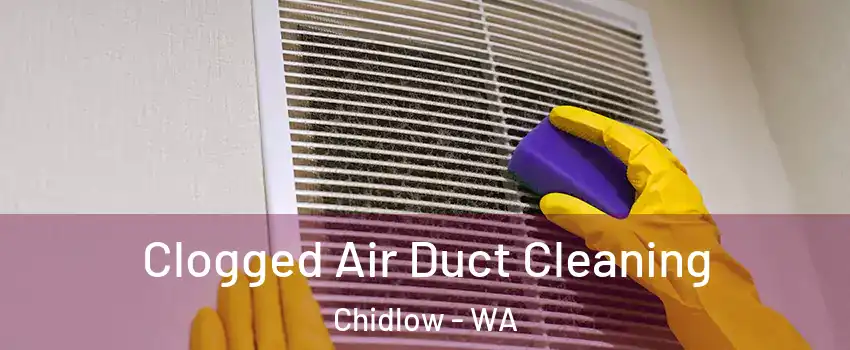 Clogged Air Duct Cleaning Chidlow - WA