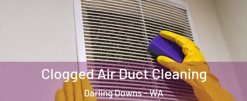 Clogged Air Duct Cleaning Darling Downs - WA