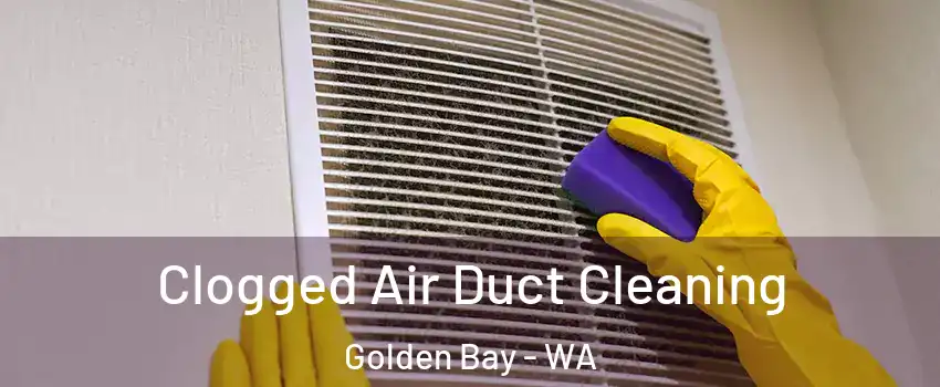 Clogged Air Duct Cleaning Golden Bay - WA