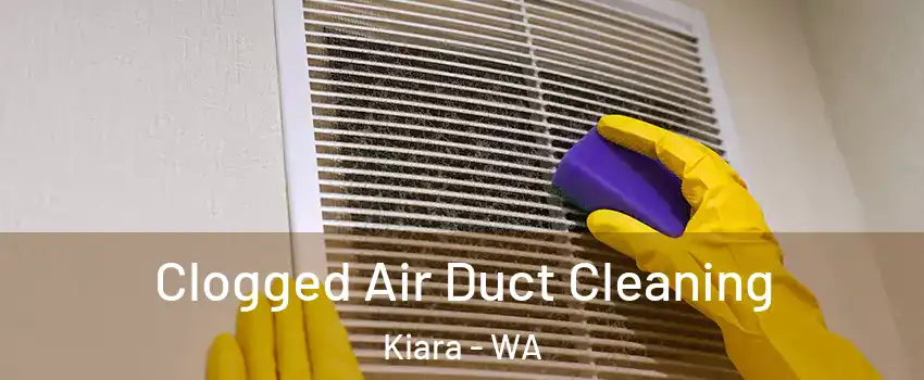 Clogged Air Duct Cleaning Kiara - WA