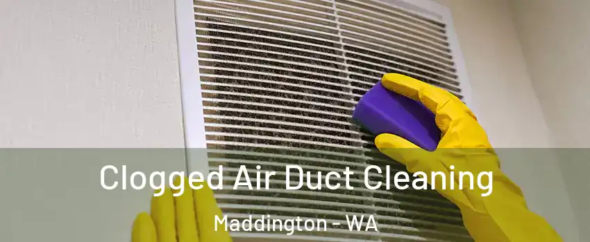 Clogged Air Duct Cleaning Maddington - WA