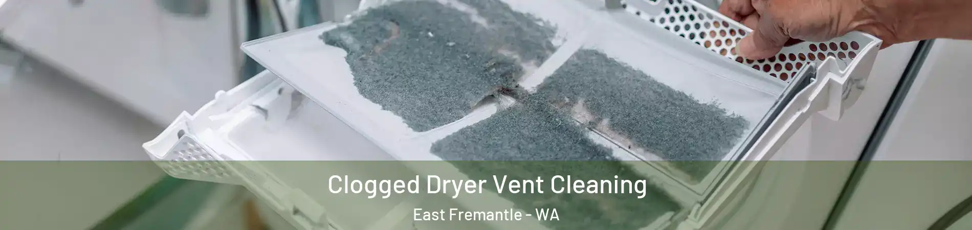 Clogged Dryer Vent Cleaning East Fremantle - WA